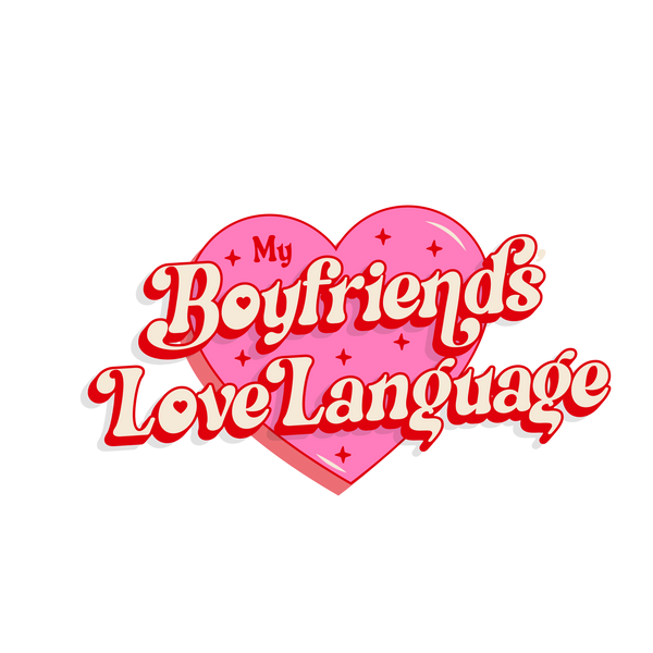 My Boyfriend's Love Language